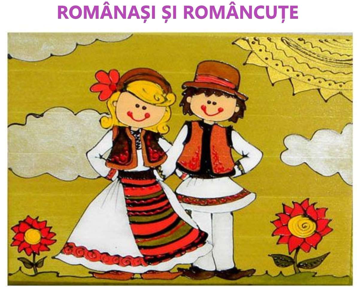 ROMÂNAȘI ȘI ROMÂNCUȚE jigsaw puzzle online