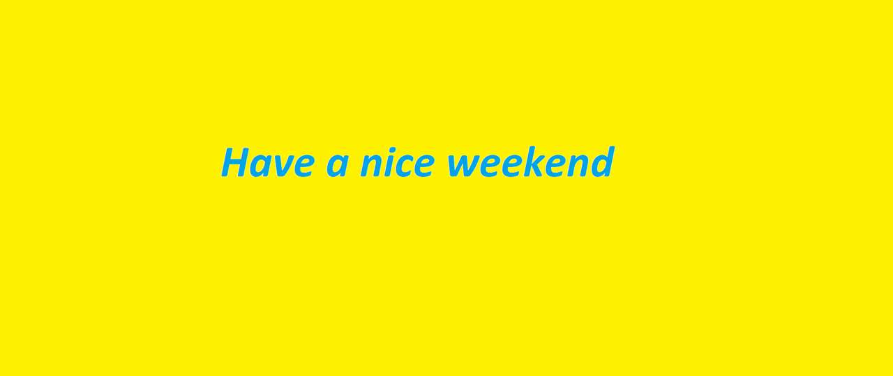 Have a nice weekend puzzle online