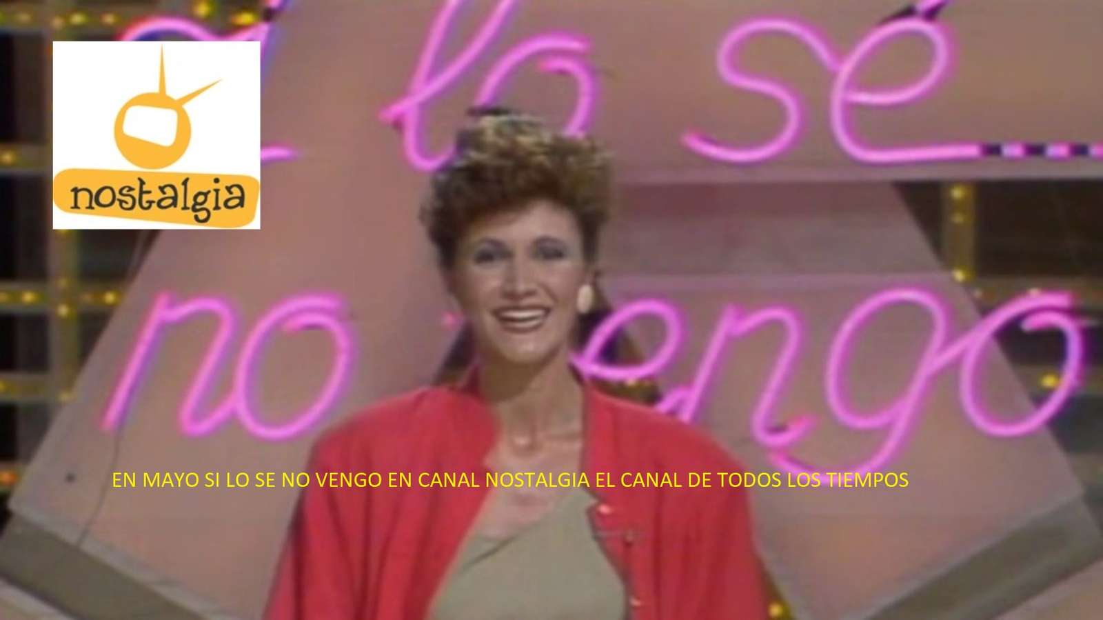 SI LO SE NO VENGO EN CANAL NOSTALGIA rompecabezas en línea